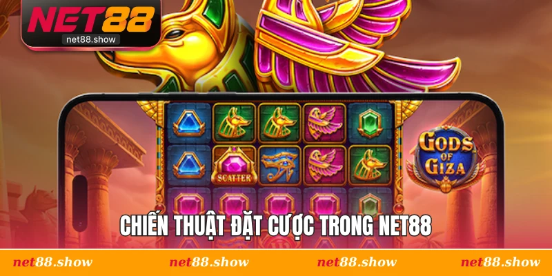 Chiến thuật đặt cược trong Net88