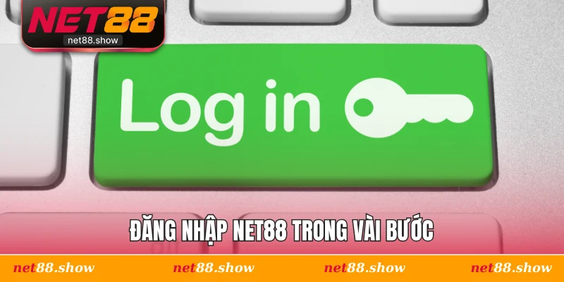 Đăng nhập Net88 trong vài bước