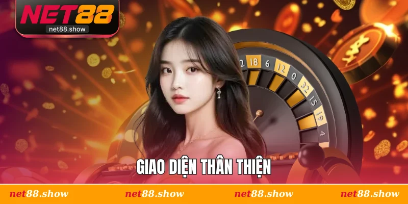 Giao diện thân thiện