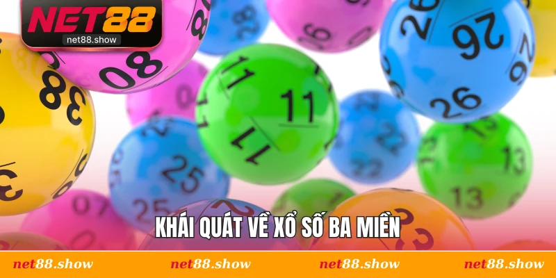 Khái quát về xổ số ba miền