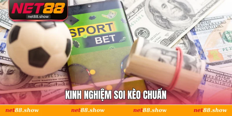 Kinh nghiệm soi kèo chuẩn