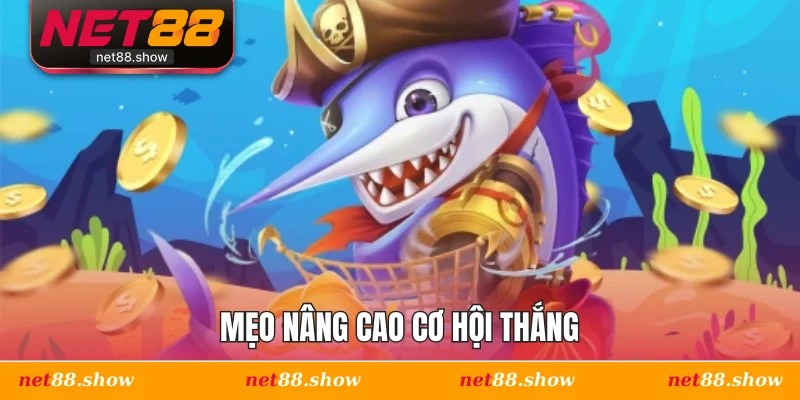 Mẹo nâng cao cơ hội thắng