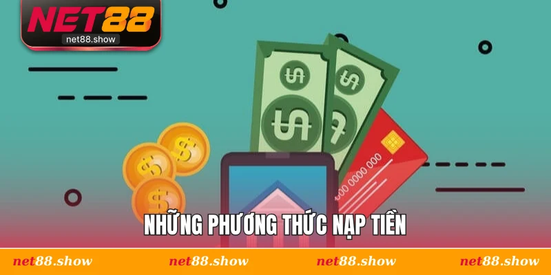 Những phương thức nạp tiền