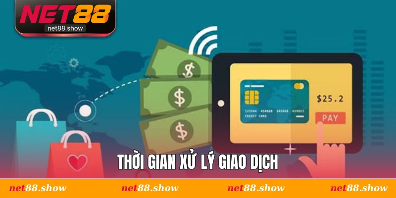 Thời gian xử lý giao dịch
