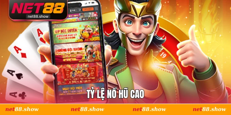 Tỷ lệ nổ hũ cao